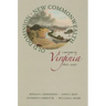 Old Dominion, New Commonwealth: A History of Virginia, 1607-2007