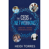 The CEOs of Networking: Connecting - Engaging - Opportunities to Serve
