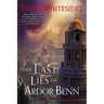 The Last Lies of Ardor Benn