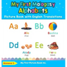My First Malagasy Alphabets Picture Book with English Translations: Bilingual Early Learning & Easy Teaching Malagasy Books for Kids