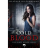 Cold Blood: Book 2 in the Dirty Blood series