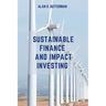Sustainable Finance and Impact Investing
