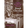 Crafting the Culture and History of French Chocolate