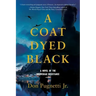 A Coat Dyed Black: A Novel of the Norwegian Resistance