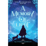 A Memory of Light: Book 1 of the Until the Stars Are Dead Series