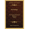 Psychology: The Science Of Human Behavior (1922)
