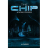 The Chip: A World Divided