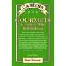 Careers for Gourmets & Others Who Relish Food, Second Edition