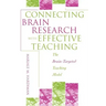 Connecting Brain Research With Effective Teaching: The Brain-Targeted Teaching Model