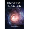Universal Magick: Enochian Rituals of Darkness and Light