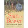 The Sign of the Beaver: A Newbery Honor Award Winner