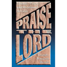 Praise The Lord: Litanies, Prayers And Occasional Services