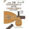 The Renaissance Lute Chord Bible: Standard 'G' Tuning 1,728 Chords