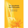 Sri Aurobindo and Philosophy