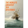 The World's Greatest Sea Mysteries