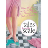 Tales from the Scale: Women Weigh in on Thunder Thighs, Cheese Fries, and Feeling Good...at Any Size