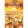 Divine Secrets for Success in Life