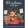 Christmas Activity Book for Kids Ages 4-8: Creative and Fun Activities for Learning, Mazes, Dot to Dot, Spot the Difference, Word Search, and More