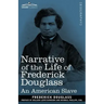Narrative of the Life of Frederick Douglass: An American Slave