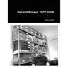 Recent Essays: 2017-2019
