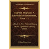 Stephen Hopkins, A Rhode Island Statesman, Part 1-2: A Study In The Political History Of The Eighteenth Century (1883)