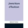 Jimmie Moore of Bucktown