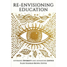 Re-Envisioning Education: Affirming Diversity and Advancing Justice