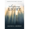 Surprising Light: Stories of Love, Mercy, and Grace