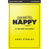 What Makes You Happy Bible Study Participant's Guide: It's Not What You'd Expect
