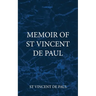 Memoir of St Vincent De Paul