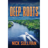 Deep Roots