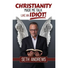 Christianity Made Me Talk Like an Idiot
