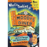 What's Cooking at Moody's Diner