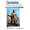 Cincinnatus and the Citizen-Servant Ideal: The Roman Legend's Life, Times, and Legacy