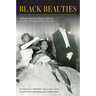 Black Beauties: African American Pageant Queens in the Segregated South