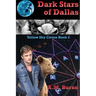 Dark Stars of Dallas