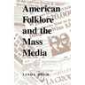 American Folklore and the Mass Media