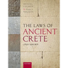 The Laws of Ancient Crete, C.650-400 Bce