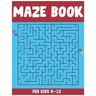 Maze Book for Kids 8-12: Amazing 50 Maze Puzzle Workbook for Kids