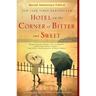Hotel on the Corner of Bitter and Sweet