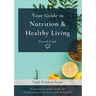 Your Guide in Nutrition & Healthy Living