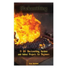 Blacksmithing: 15 DIY Blacksmithing Outdoor and Indoor Projects for Beginners: (Blacksmith Books, Blacksmithing Projects, Blacksmithing Guide)