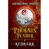 The Phoenix Feather II: Redbark