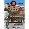 The Final Truth: Solving the Mystery of the JFK Assassination