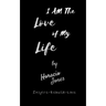 I Am The Love Of My Life: Unbroken