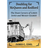 Doubling for McQueen and Redford: The Stunt Careers of Loren Janes and Mickey Gilbert