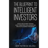 The Blueprint to Intelligent Investors