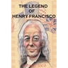 The Legend of Henry Francisco: America's Oldest Man Ever (So Far) 1686-1820