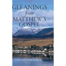 Gleanings from Matthew's Gospel