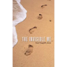 The Invisible Me